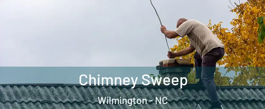 Chimney Sweep Wilmington - NC