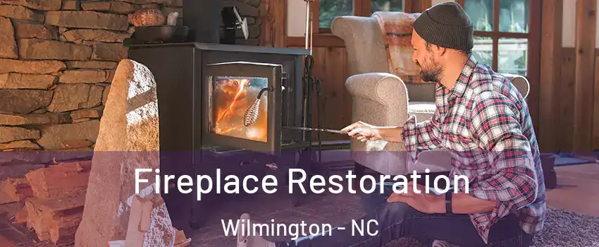 Fireplace Restoration Wilmington - NC