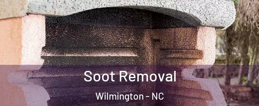 Soot Removal Wilmington - NC